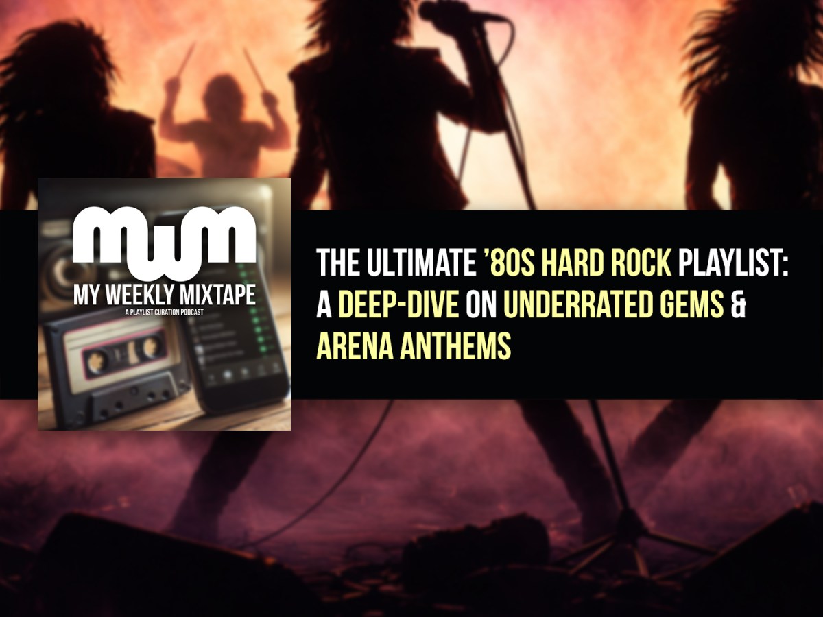 The Ultimate ’80s Hard Rock Playlist: A Deep-Dive on Underrated Gems and Arena Anthems
