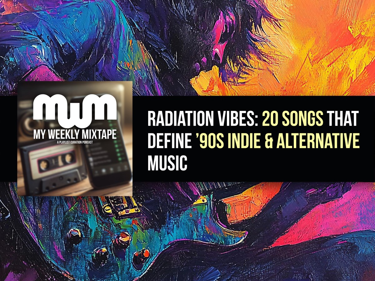 Radiation Vibes: 20 Songs That Define ’90s Indie & Alternative Music