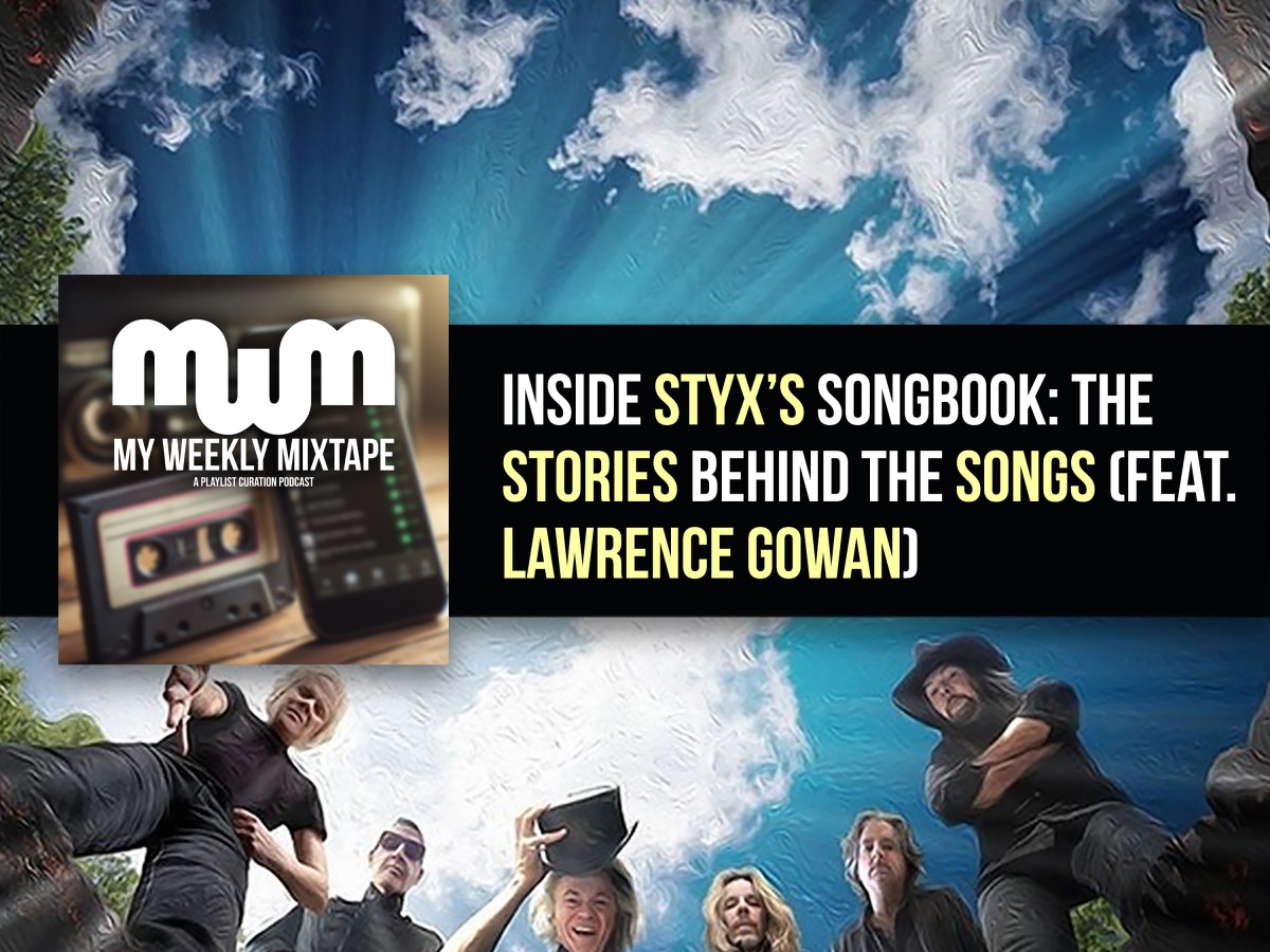 Inside Styx’s Songbook: The Stories Behind the Songs (feat. Lawrence Gowan)