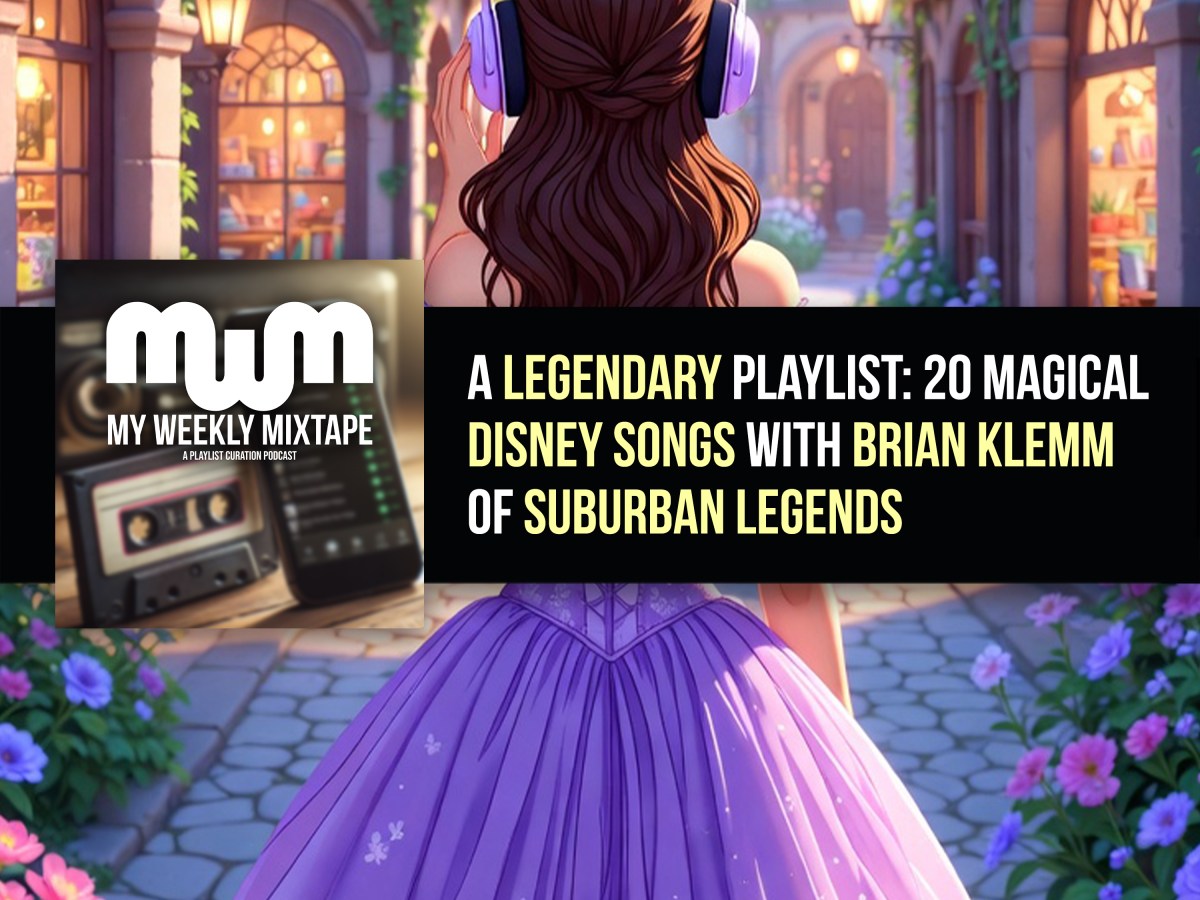 A Legendary Playlist: 20 Magical Disney Songs with Brian Klemm of Suburban Legends