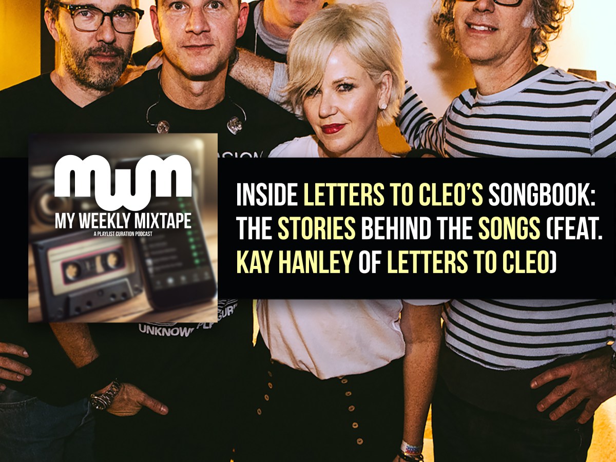 Inside Letters To Cleo’s Songbook: The Stories Behind the Songs (feat. Kay Hanley of Letters To Cleo)