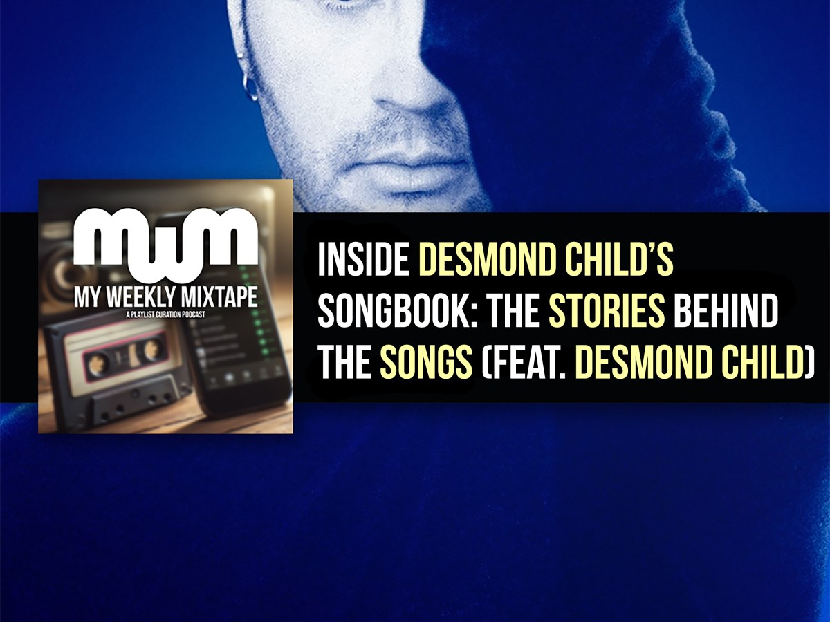 Inside Desmond Child’s Songbook: The Stories Behind the Songs (feat. Desmond Child)