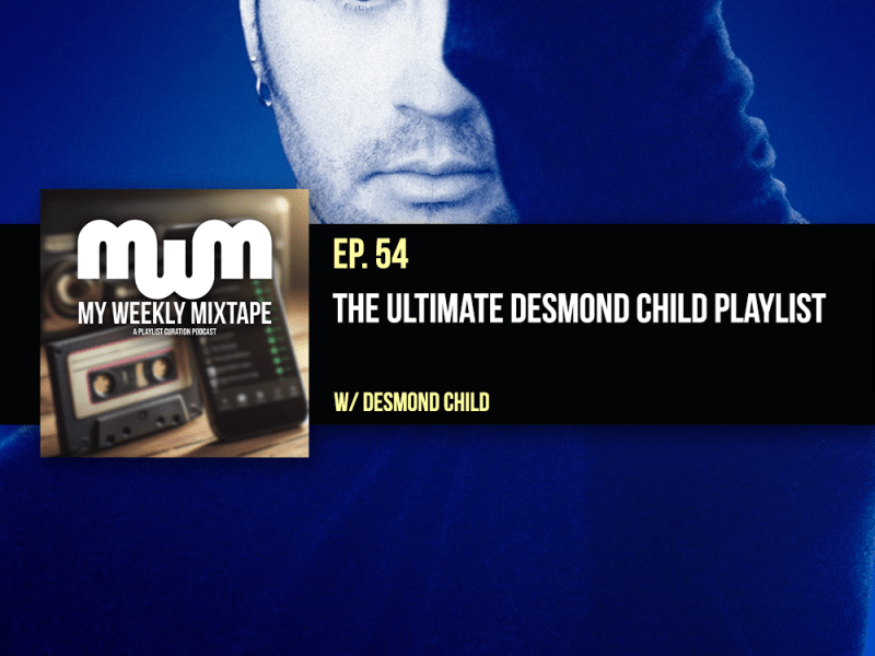 The Ultimate Desmond Child Playlist (feat. Desmond Child)