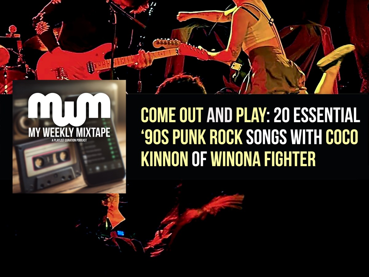 Come Out and Play: 20 Essential ‘90s Punk Rock Songs with Coco Kinnon of Winona Fighter