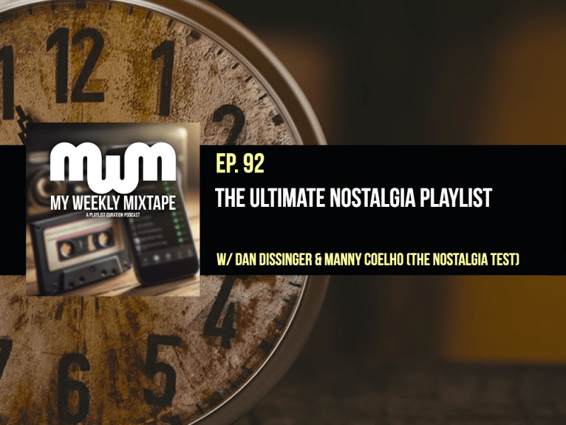 The Ultimate Songs About Nostalgia Playlist