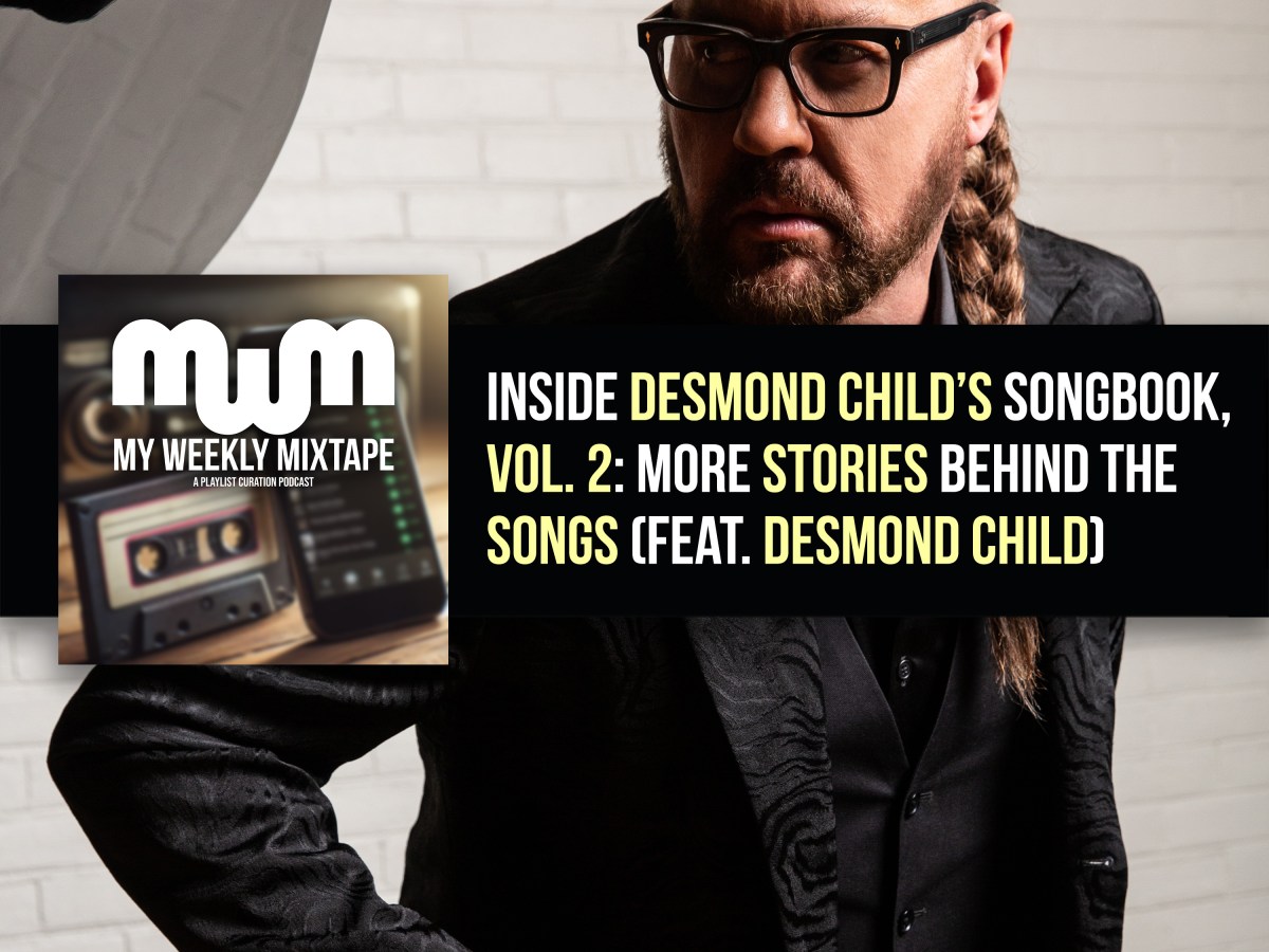 Inside Desmond Child’s Songbook, Vol. 2: More Stories Behind the Songs (feat. Desmond Child)