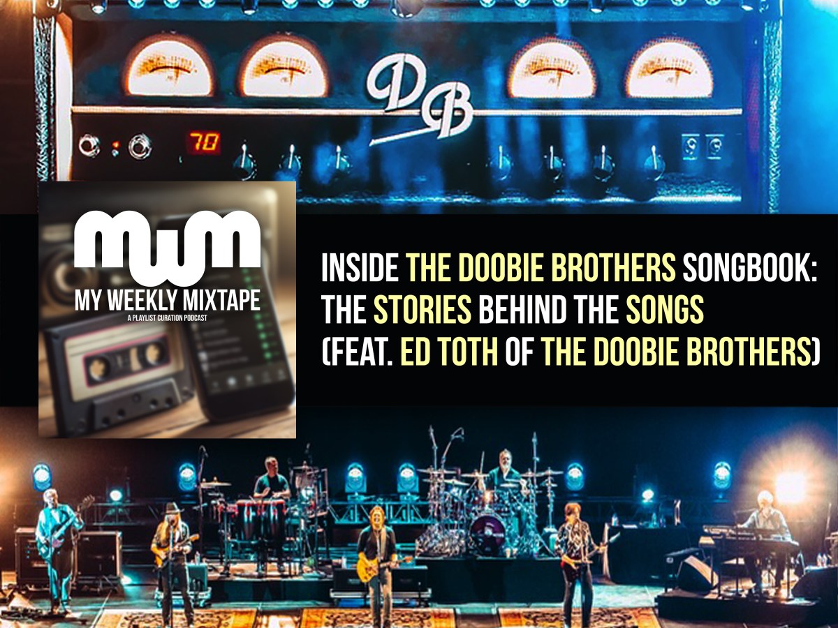 Inside The Doobie Brothers Songbook: The Stories Behind the Songs (feat. Ed Toth of The Doobie Brothers)