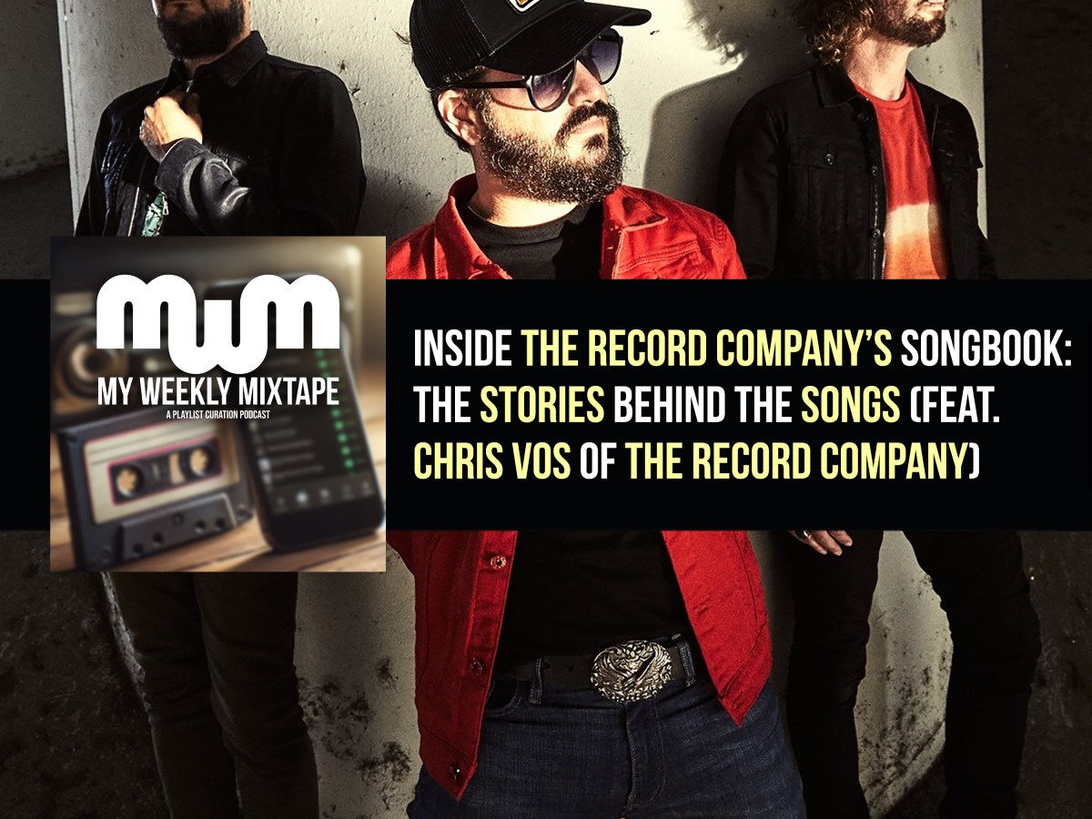 Inside The Record Company’s Songbook: The Stories Behind the Songs (feat. Chris Vos of The Record Company)