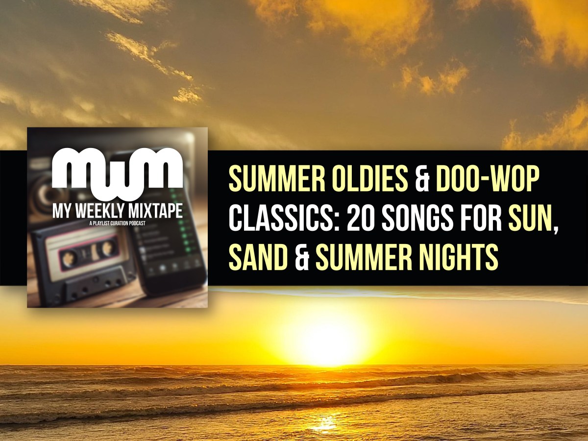 Summer Oldies & Doo-Wop Classics: 20 Songs for Sun, Sand & Summer Nights