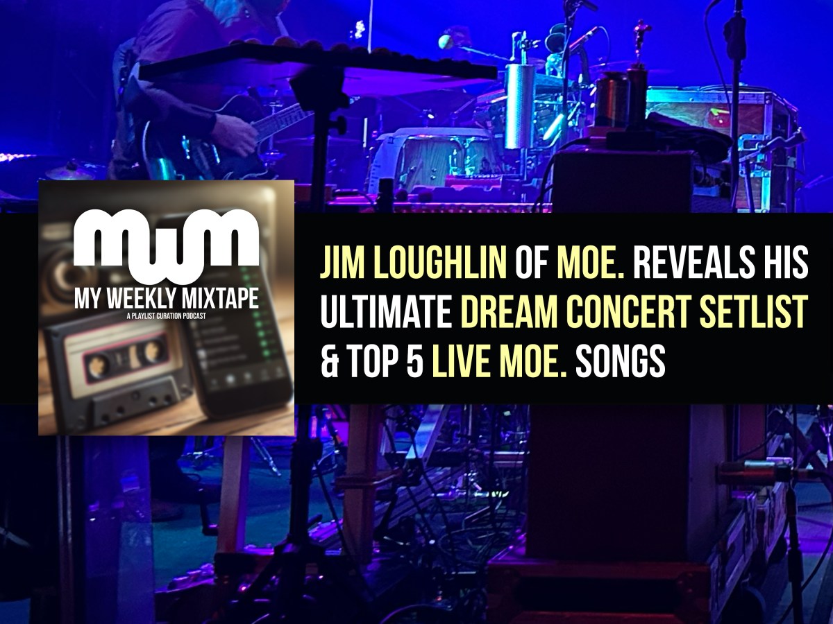 Jim Loughlin of moe. Reveals His Ultimate Dream Concert Setlist & Top 5 Live moe. Songs