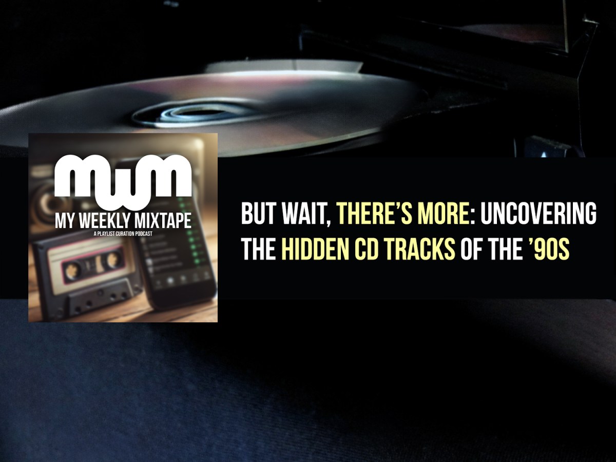 But Wait, There’s More: Uncovering the Hidden CD Tracks of the ’90s